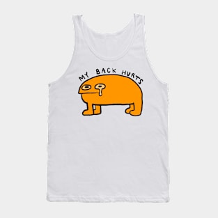 my back hurts Tank Top